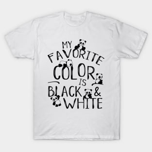 My Favorite Color Is Black & White Cute Kawaii Panda T-Shirt